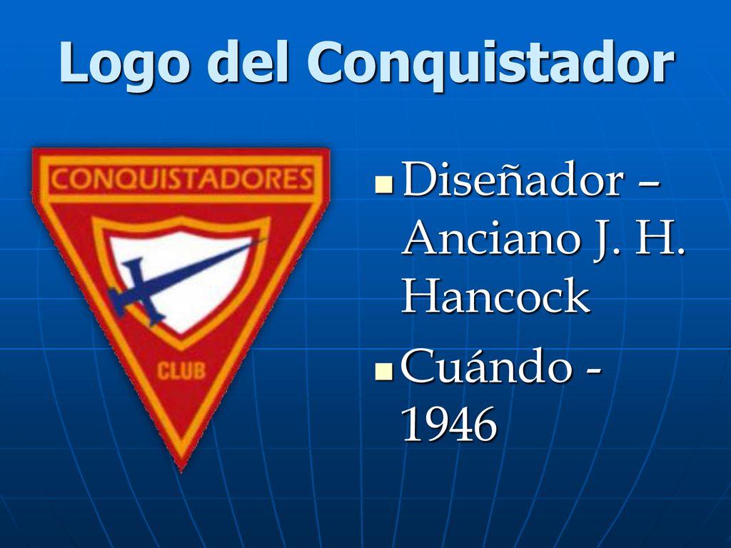 Logo del Conquistador Diseñador – Anciano J. H. Hancock Cuándo