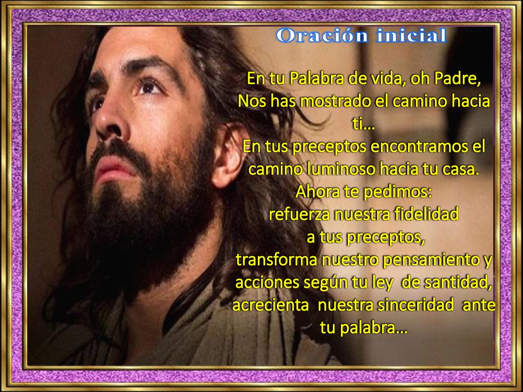 En tu Palabra de vida, oh Padre, Nos has mostrado el camino hacia ti…