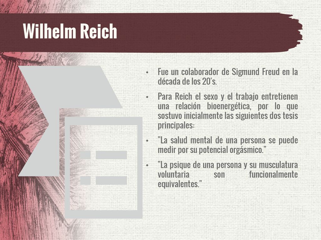 Wilhelm Reich Fue un colaborador de Sigmund Freud en la década de los 20 s.