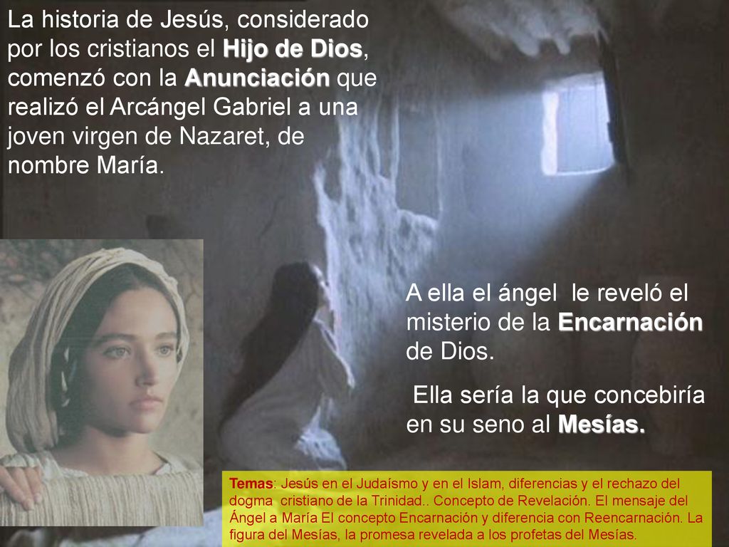 A ella el ángel le reveló el misterio de la Encarnación de Dios.