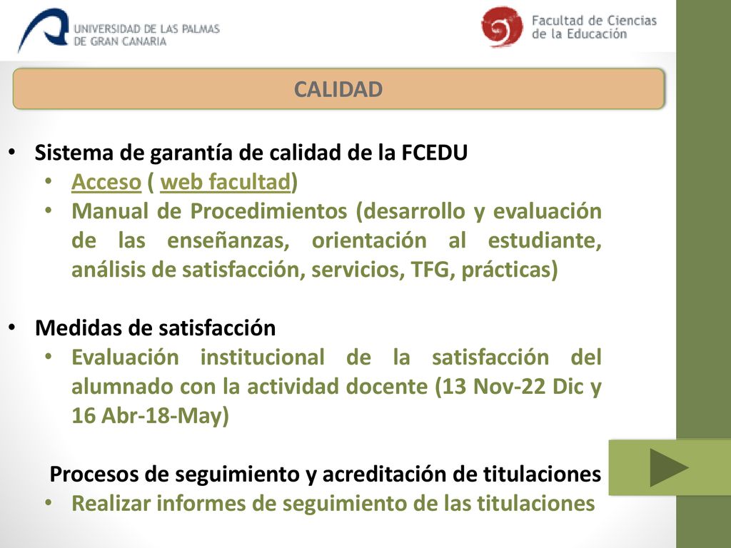 CALIDAD Sistema de garantía de calidad de la FCEDU. Acceso ( web facultad)