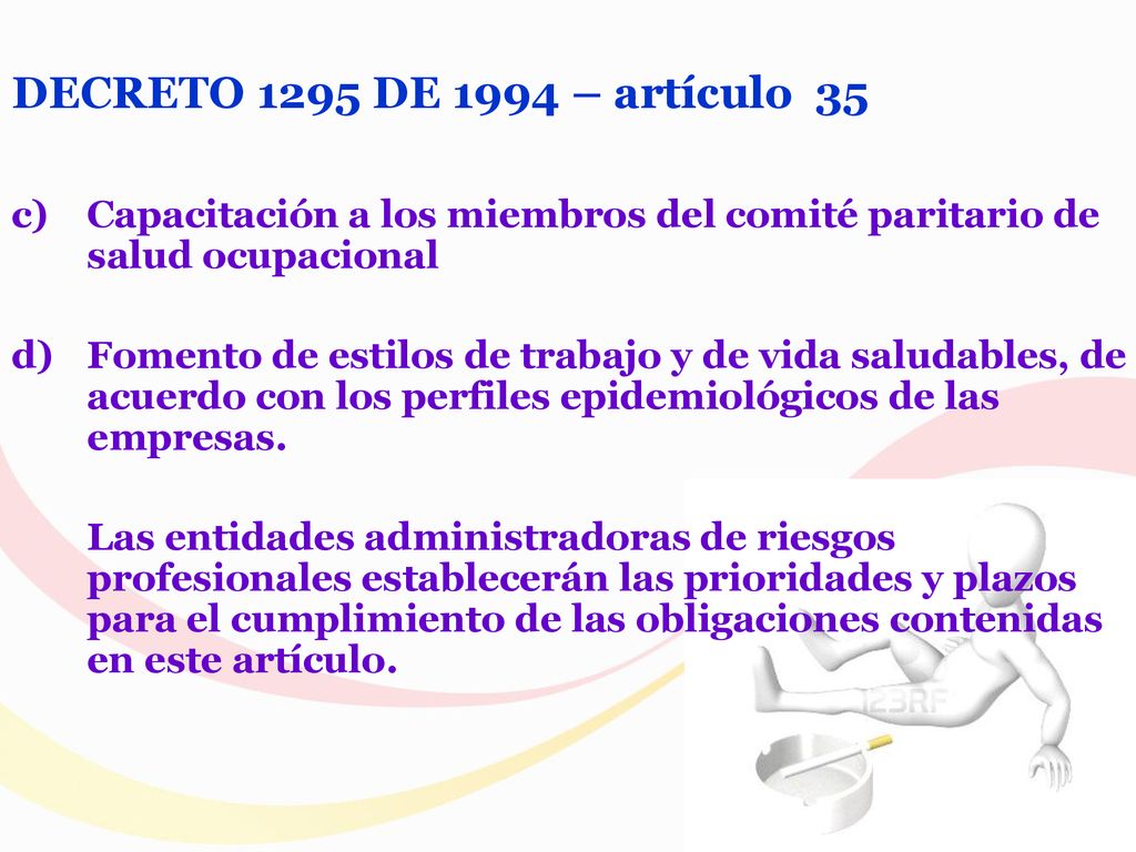 DECRETO 1295 DE 1994 – artículo 35 Capacitación a los miembros del comité paritario de salud ocupacional.