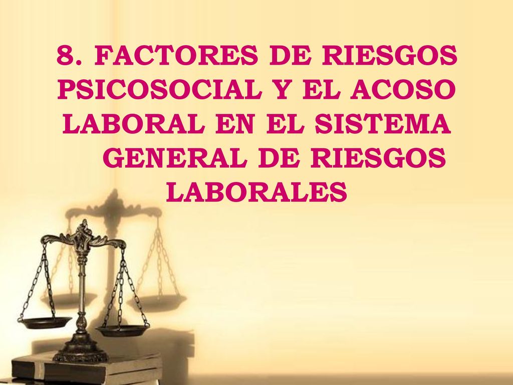 8. FACTORES DE RIESGOS PSICOSOCIAL Y. EL ACOSO LABORAL EN EL SISTEMA