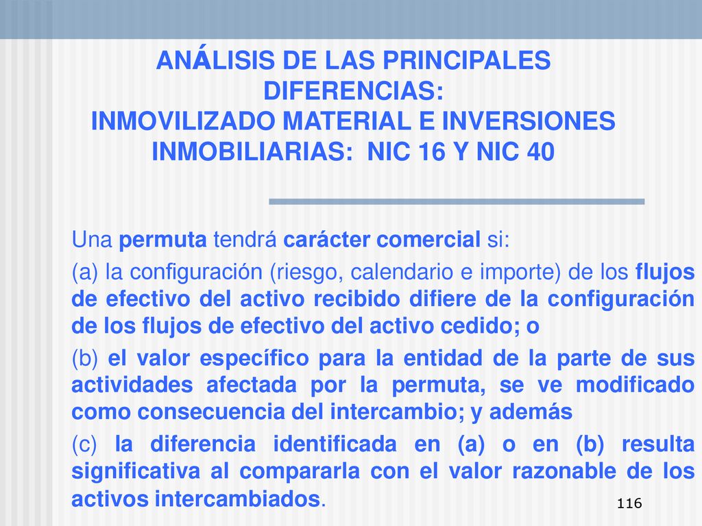 ANÁLISIS DE LAS PRINCIPALES DIFERENCIAS: INMOVILIZADO MATERIAL E INVERSIONES INMOBILIARIAS: NIC 16 Y NIC 40