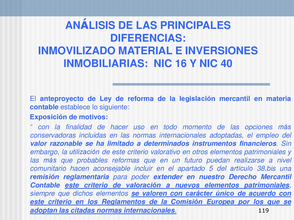 ANÁLISIS DE LAS PRINCIPALES DIFERENCIAS: INMOVILIZADO MATERIAL E INVERSIONES INMOBILIARIAS: NIC 16 Y NIC 40
