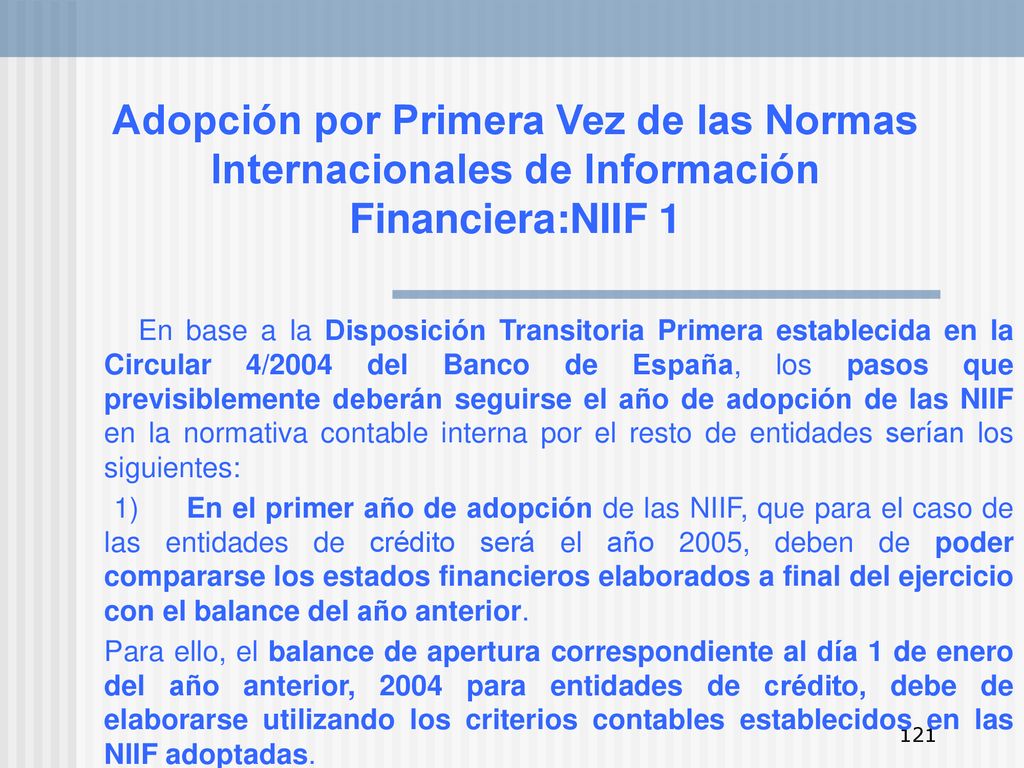 Adopción por Primera Vez de las Normas Internacionales de Información Financiera:NIIF 1