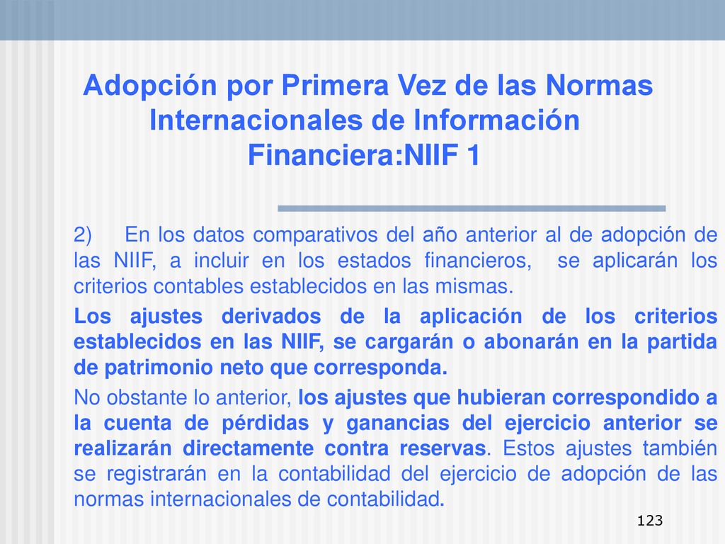Adopción por Primera Vez de las Normas Internacionales de Información Financiera:NIIF 1