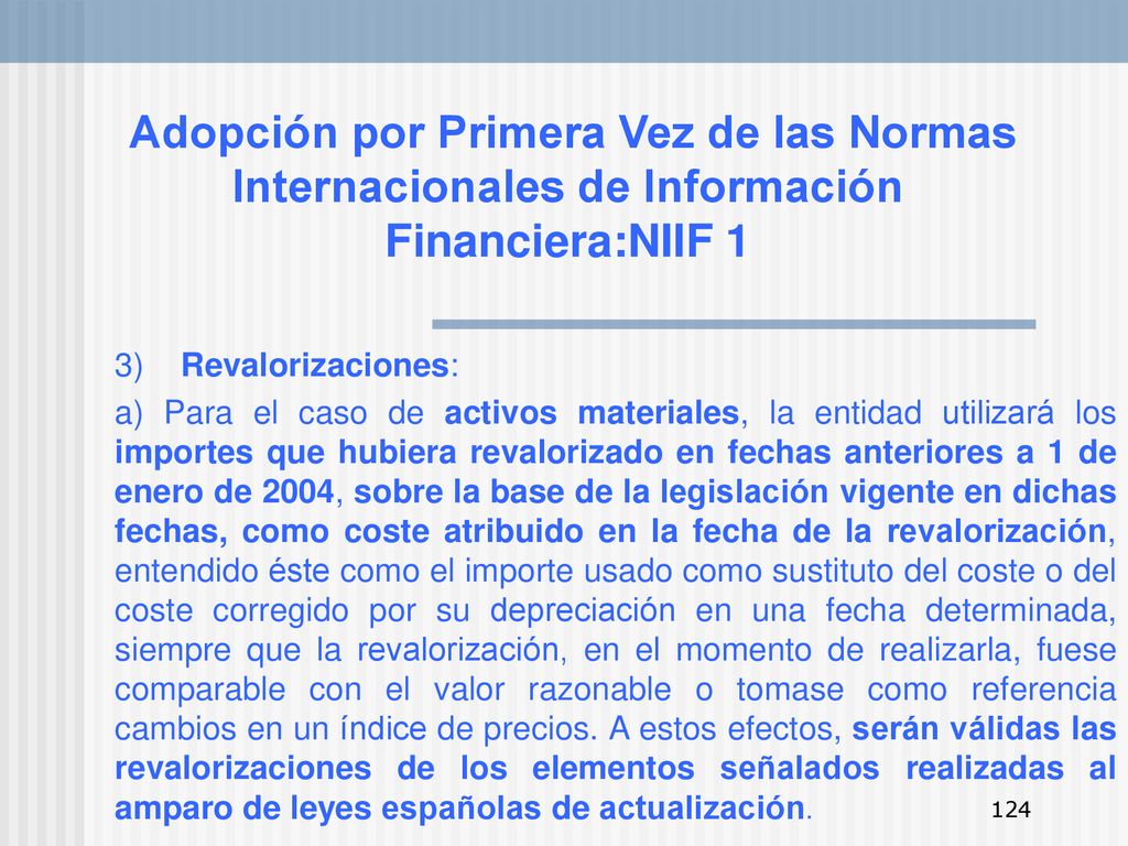 Adopción por Primera Vez de las Normas Internacionales de Información Financiera:NIIF 1