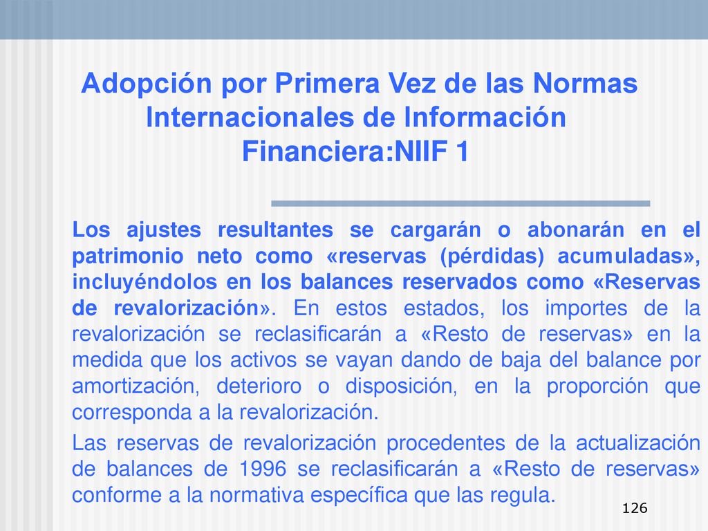 Adopción por Primera Vez de las Normas Internacionales de Información Financiera:NIIF 1