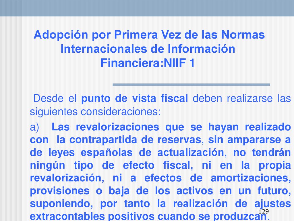 Adopción por Primera Vez de las Normas Internacionales de Información Financiera:NIIF 1