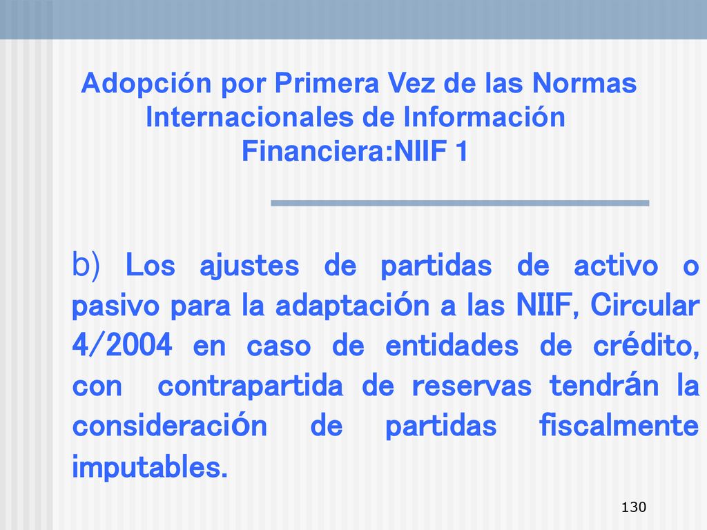 Adopción por Primera Vez de las Normas Internacionales de Información Financiera:NIIF 1