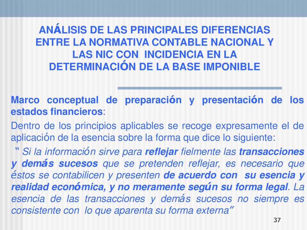 ANÁLISIS DE LAS PRINCIPALES DIFERENCIAS ENTRE LA NORMATIVA CONTABLE NACIONAL Y LAS NIC CON INCIDENCIA EN LA DETERMINACIÓN DE LA BASE IMPONIBLE