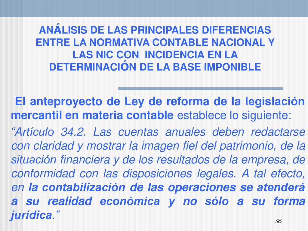 ANÁLISIS DE LAS PRINCIPALES DIFERENCIAS ENTRE LA NORMATIVA CONTABLE NACIONAL Y LAS NIC CON INCIDENCIA EN LA DETERMINACIÓN DE LA BASE IMPONIBLE