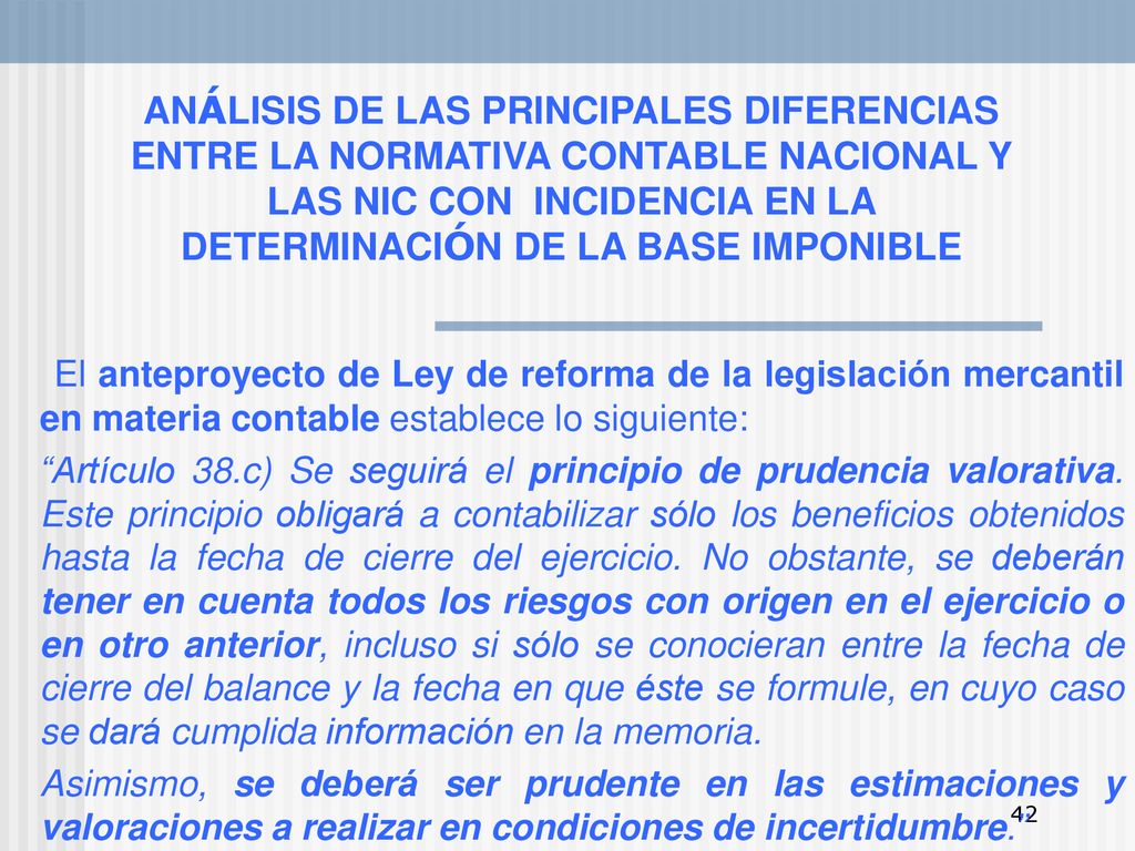 ANÁLISIS DE LAS PRINCIPALES DIFERENCIAS ENTRE LA NORMATIVA CONTABLE NACIONAL Y LAS NIC CON INCIDENCIA EN LA DETERMINACIÓN DE LA BASE IMPONIBLE