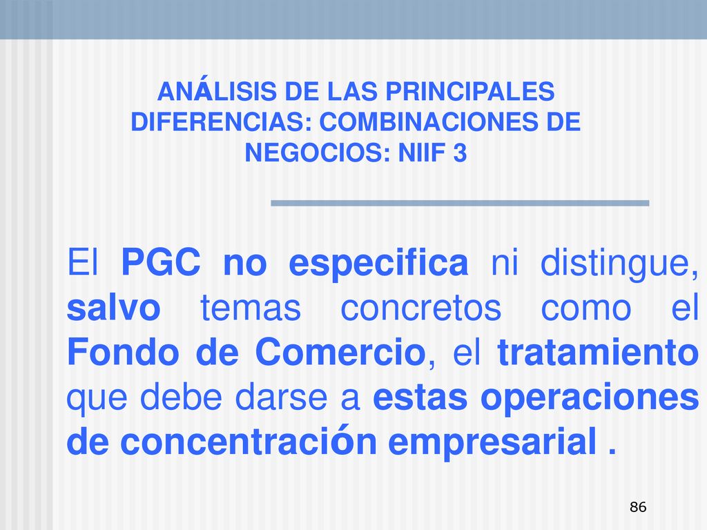 ANÁLISIS DE LAS PRINCIPALES DIFERENCIAS: COMBINACIONES DE NEGOCIOS: NIIF 3