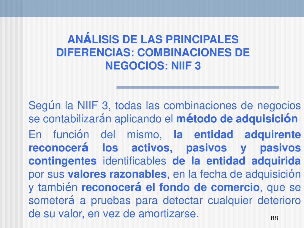 ANÁLISIS DE LAS PRINCIPALES DIFERENCIAS: COMBINACIONES DE NEGOCIOS: NIIF 3