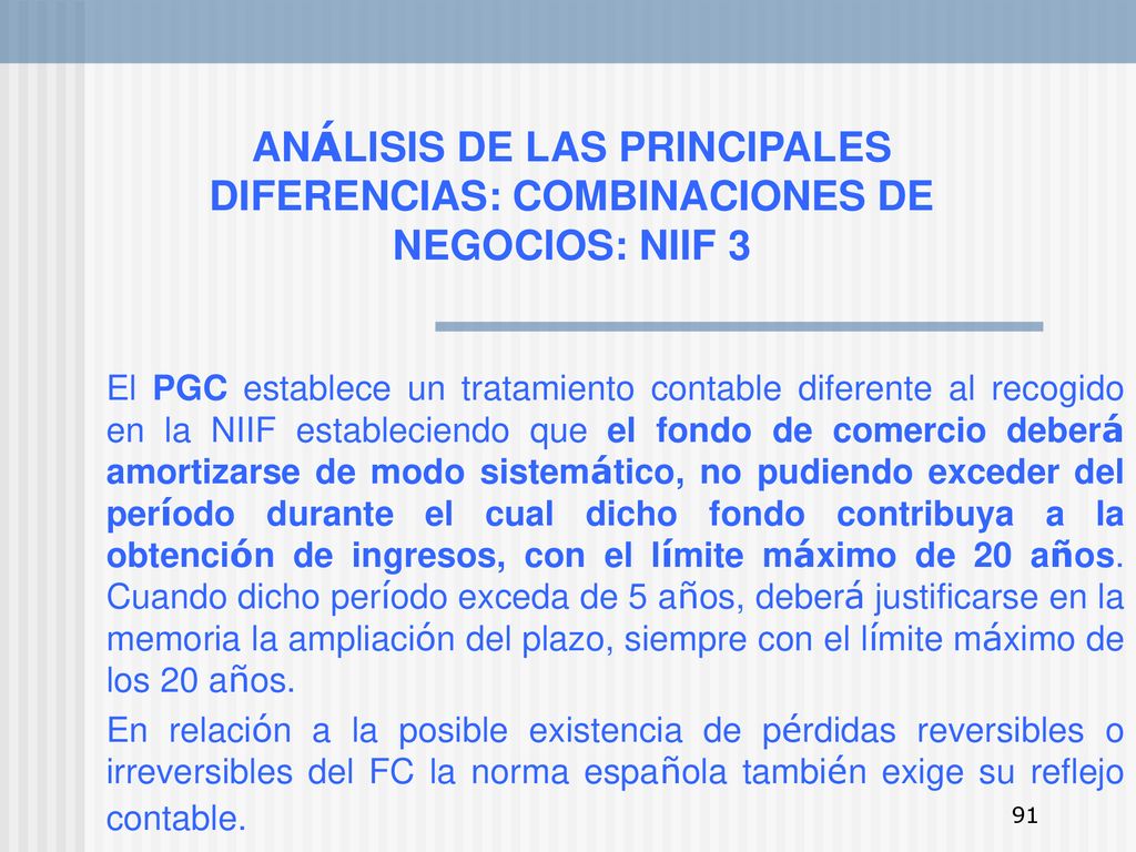 ANÁLISIS DE LAS PRINCIPALES DIFERENCIAS: COMBINACIONES DE NEGOCIOS: NIIF 3