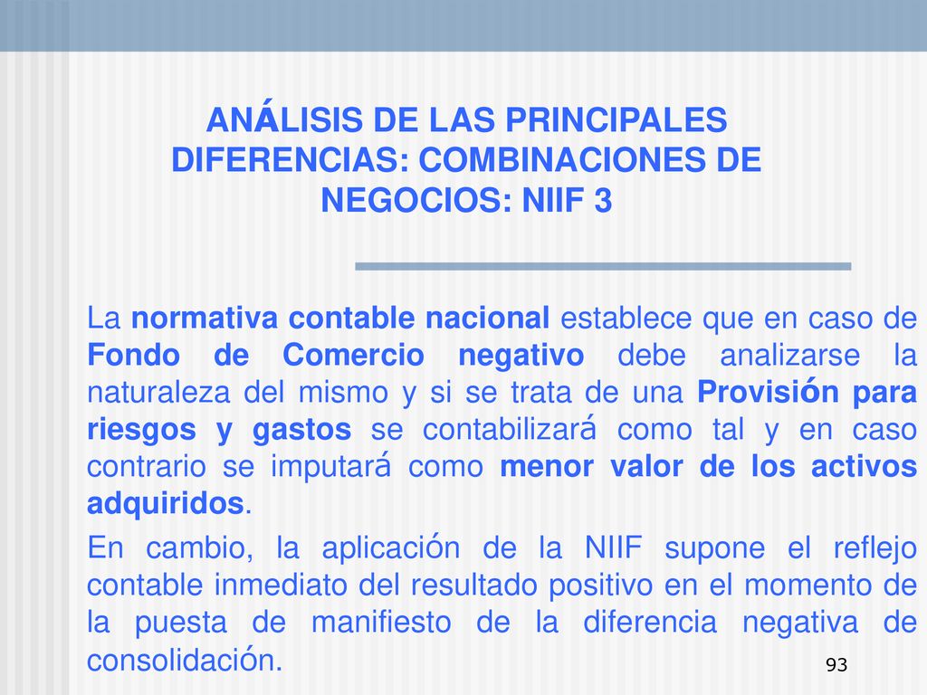 ANÁLISIS DE LAS PRINCIPALES DIFERENCIAS: COMBINACIONES DE NEGOCIOS: NIIF 3
