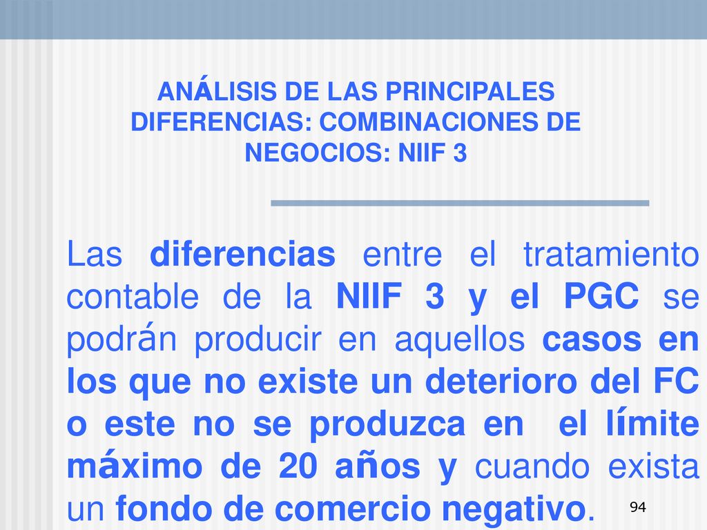 ANÁLISIS DE LAS PRINCIPALES DIFERENCIAS: COMBINACIONES DE NEGOCIOS: NIIF 3