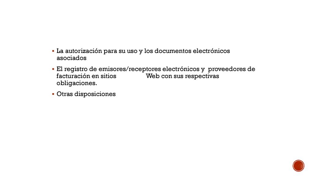 La autorización para su uso y los documentos electrónicos asociados