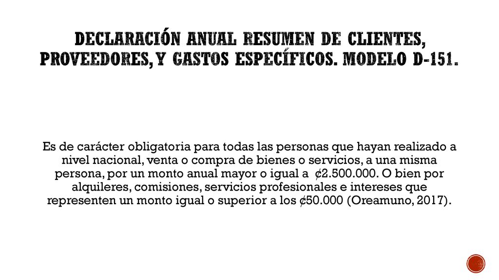 Declaración anual resumen de clientes, proveedores, y gastos específicos. Modelo D-151.