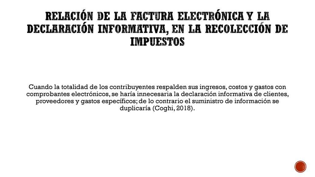 Relación de la factura electrónica y la declaración informativa, en la recolección de impuestos