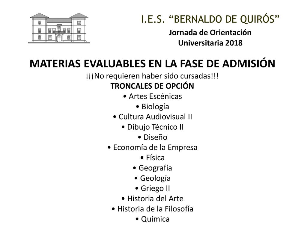 Jornada de Orientación MATERIAS EVALUABLES EN LA FASE DE ADMISIÓN