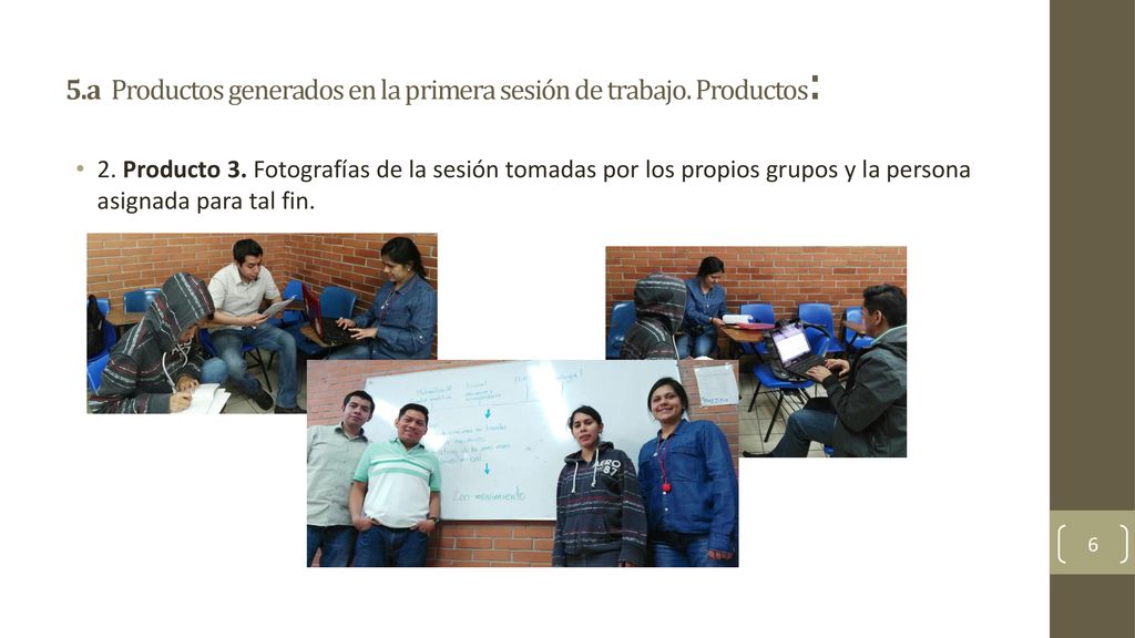 5.a Productos generados en la primera sesión de trabajo. Productos: