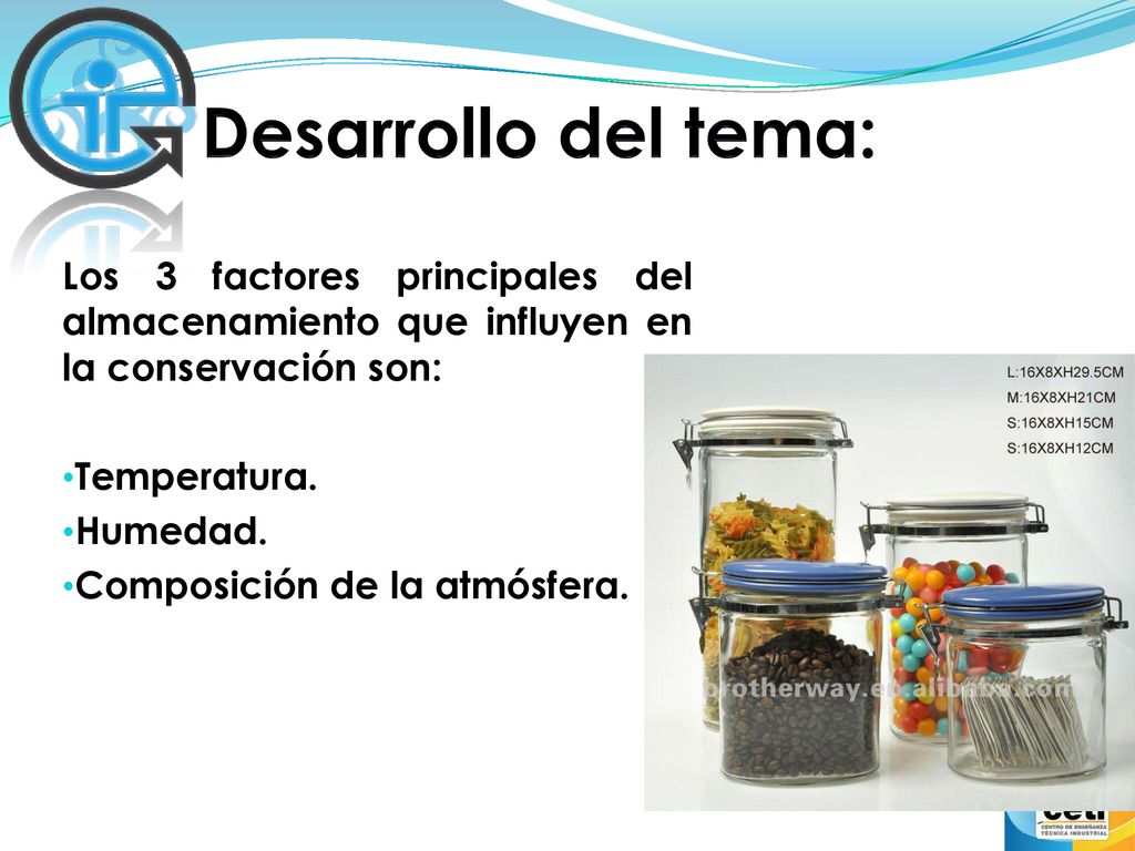 Desarrollo del tema: Los 3 factores principales del almacenamiento que influyen en la conservación son: