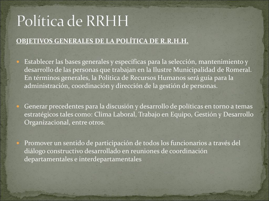 Política de RRHH OBJETIVOS GENERALES DE LA POLÍTICA DE R.R.H.H.