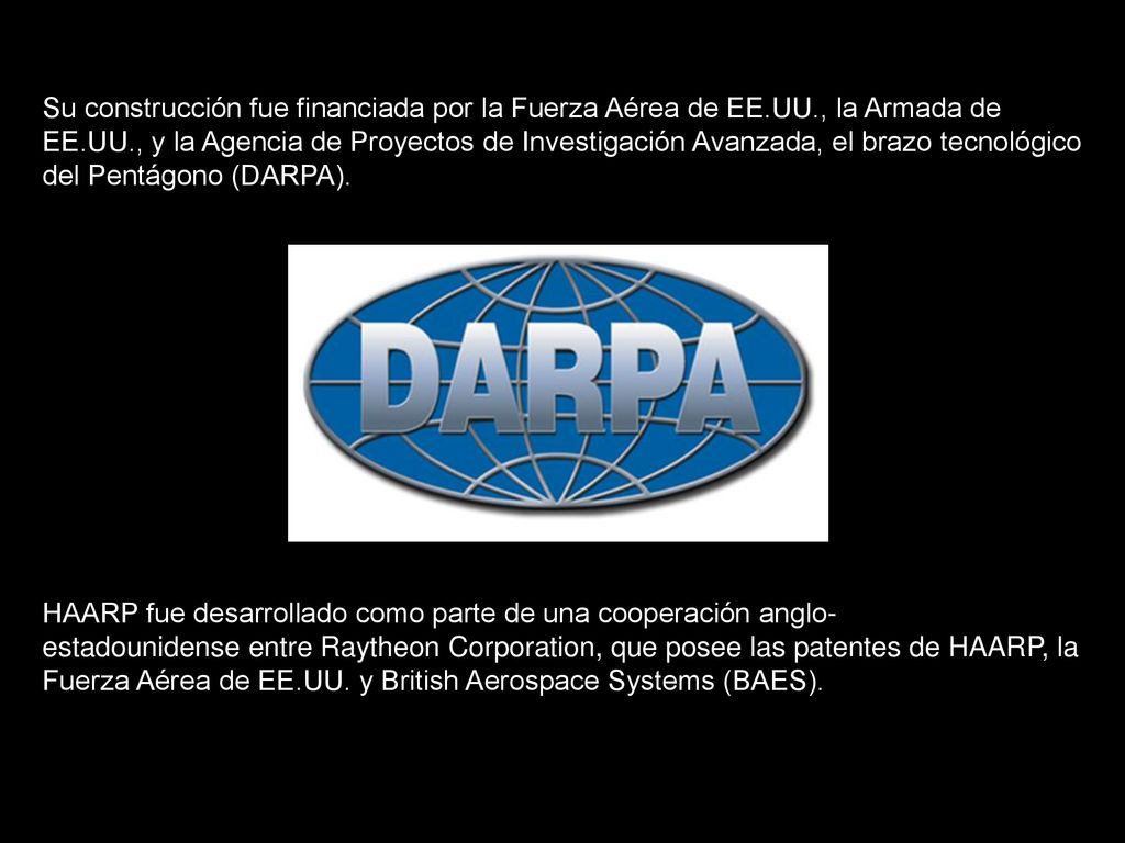 Su construcción fue financiada por la Fuerza Aérea de EE. UU