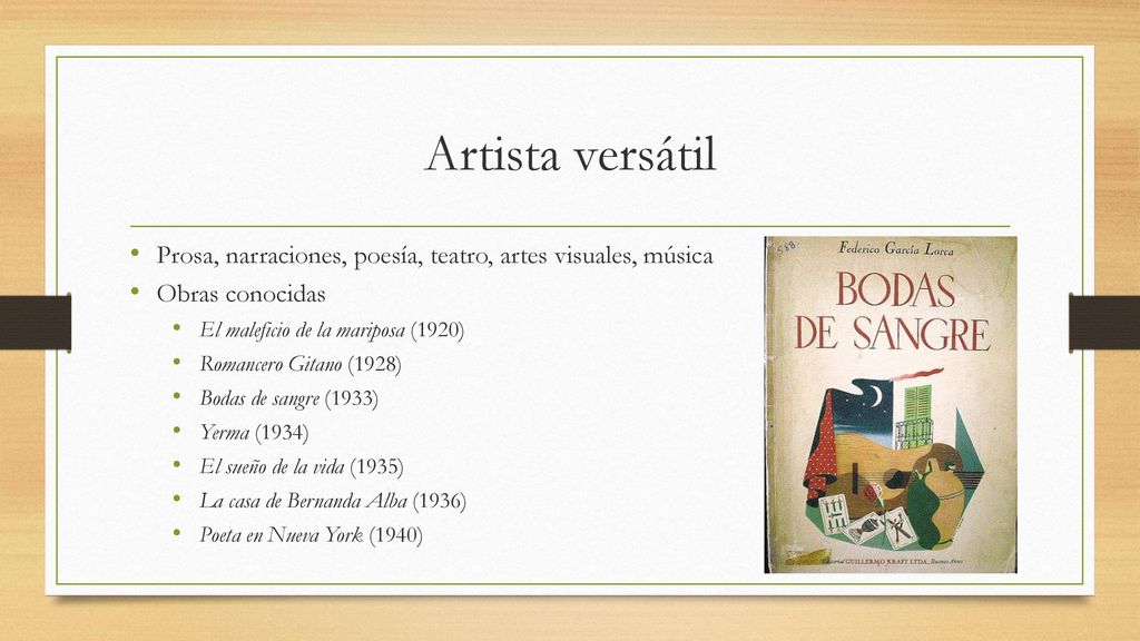 Artista versátil Prosa, narraciones, poesía, teatro, artes visuales, música. Obras conocidas. El maleficio de la mariposa (1920)
