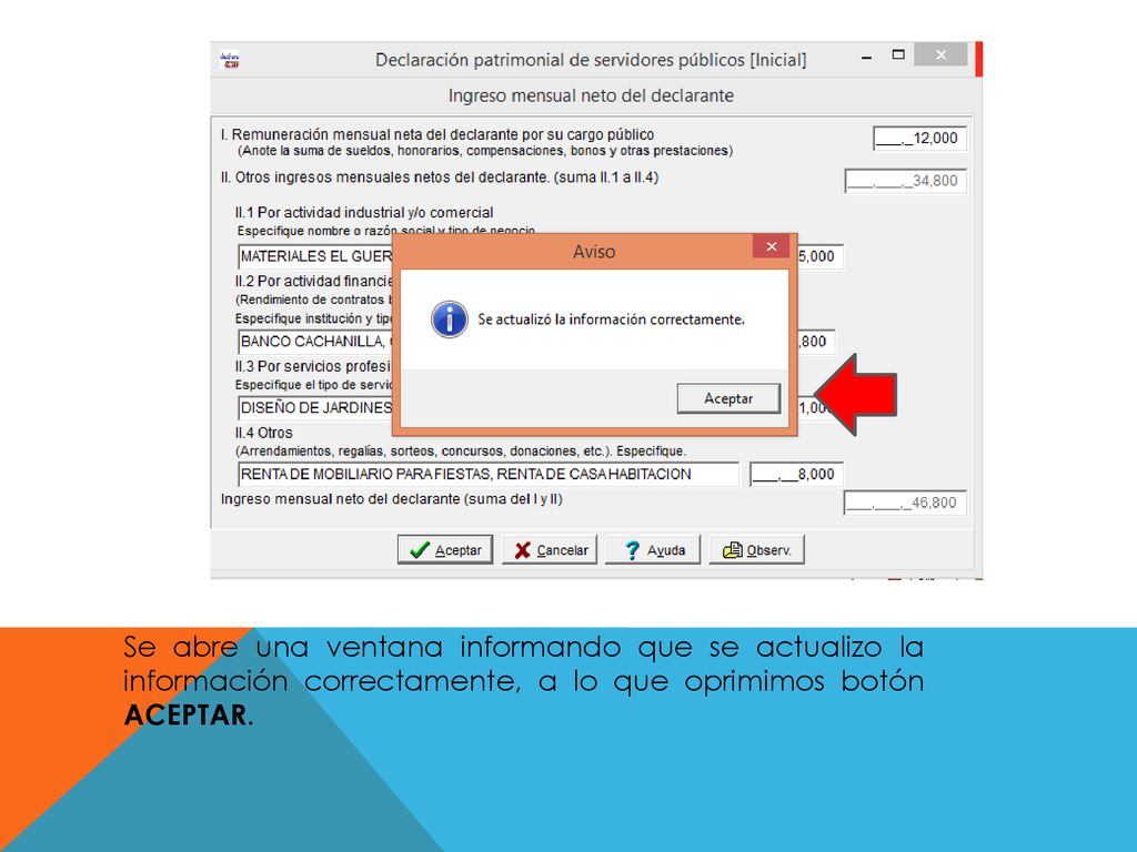 Se abre una ventana informando que se actualizo la información correctamente, a lo que oprimimos botón ACEPTAR.