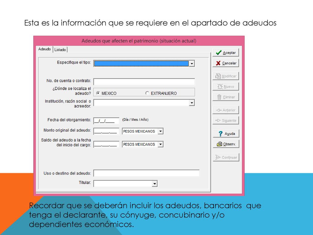 Esta es la información que se requiere en el apartado de adeudos