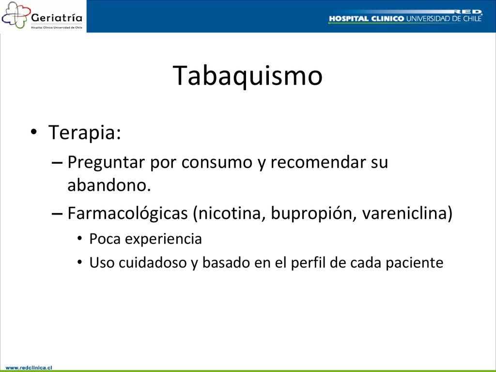 Tabaquismo Terapia: Preguntar por consumo y recomendar su abandono.