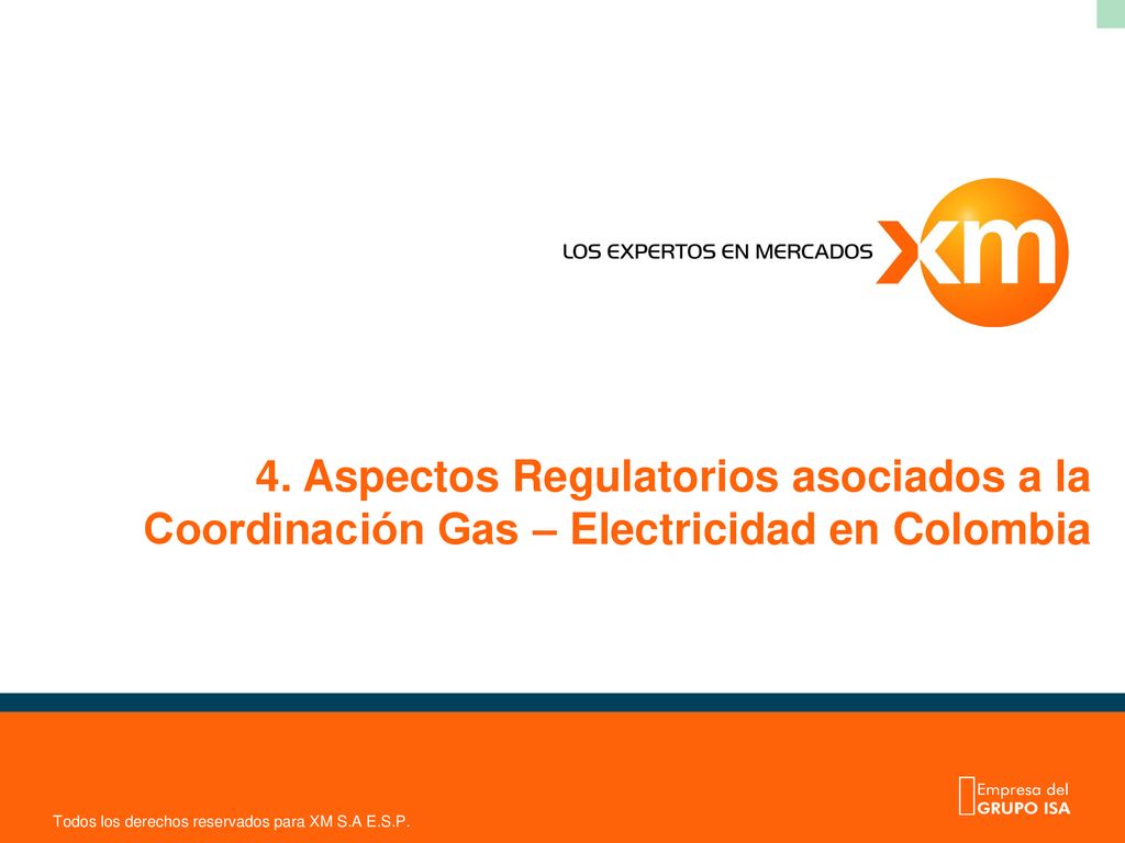 4. Aspectos Regulatorios asociados a la Coordinación Gas – Electricidad en Colombia