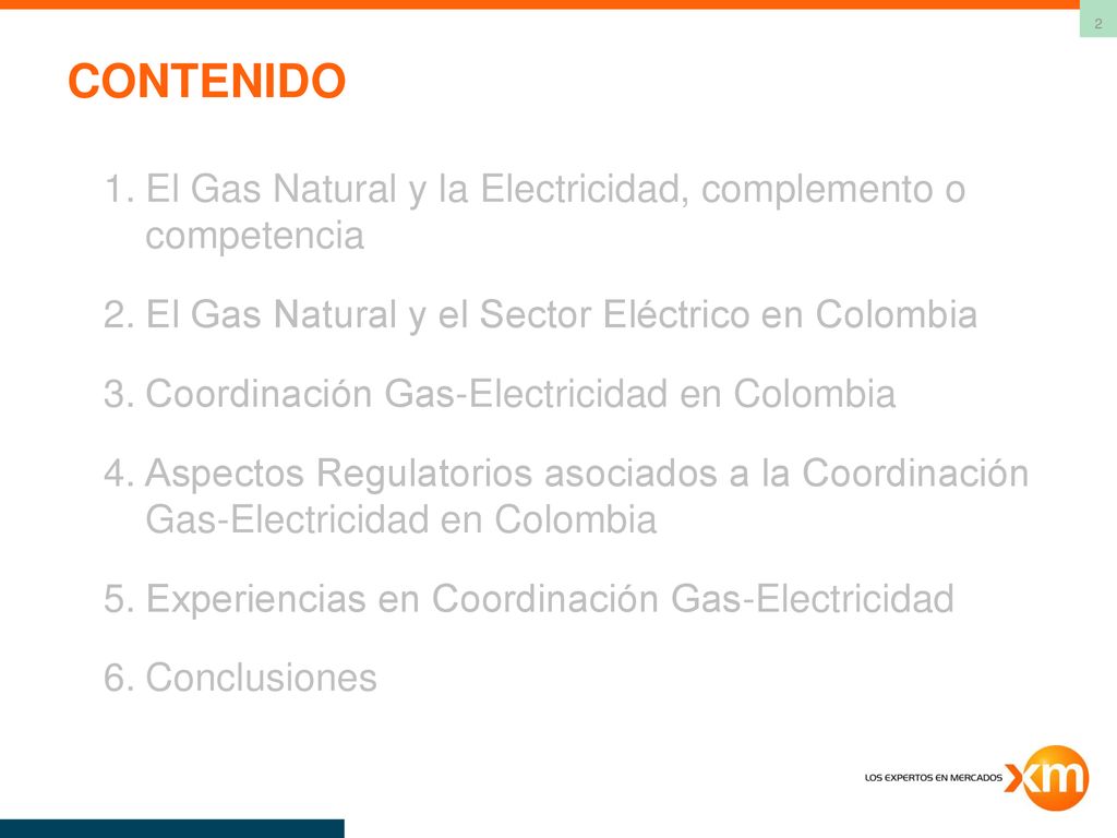CONTENIDO El Gas Natural y la Electricidad, complemento o competencia