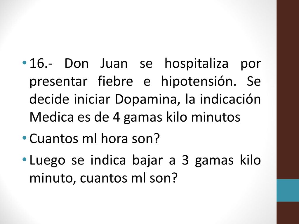 16. - Don Juan se hospitaliza por presentar fiebre e hipotensión