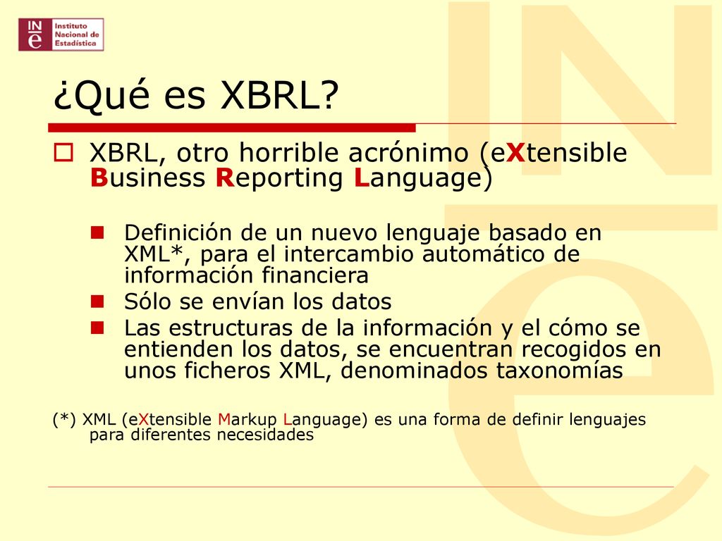 ¿Qué es XBRL XBRL, otro horrible acrónimo (eXtensible Business Reporting Language)