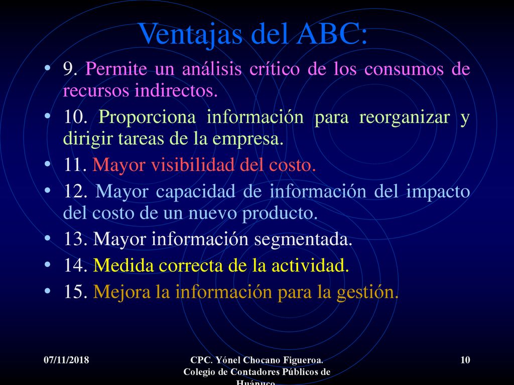 Ventajas del ABC: 9. Permite un análisis crítico de los consumos de recursos indirectos.