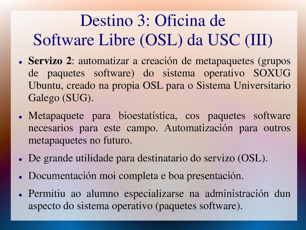 Destino 3: Oficina de Software Libre (OSL) da USC (III)