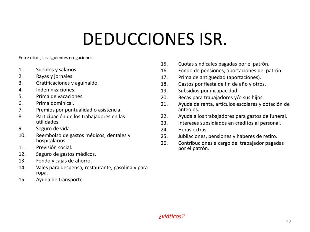 DEDUCCIONES ISR. ¿viáticos Cuotas sindicales pagadas por el patrón.