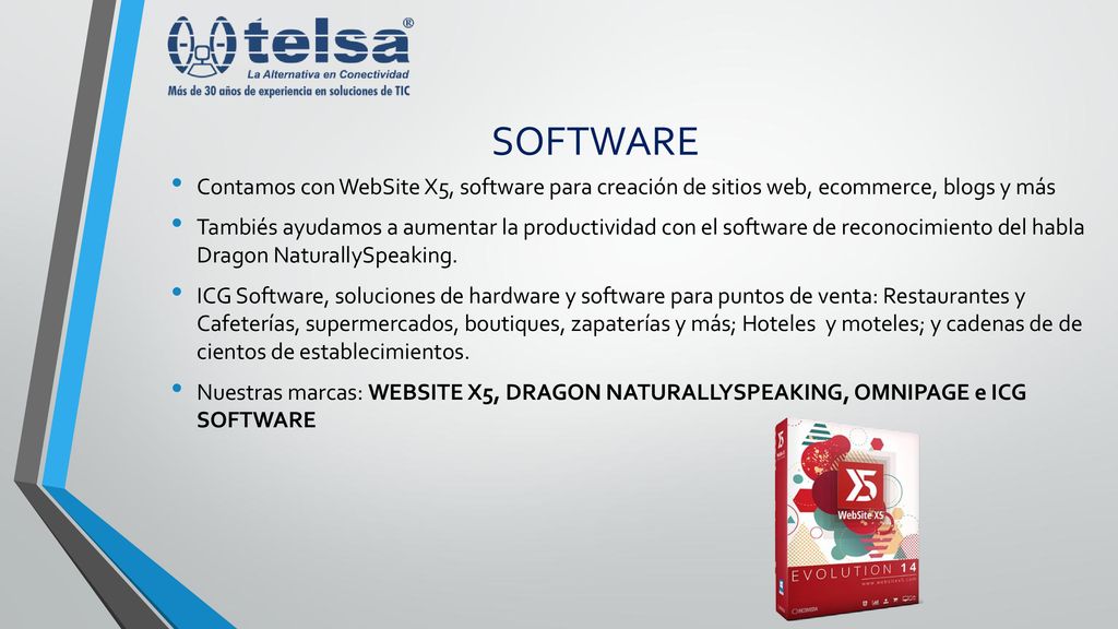 SOFTWARE Contamos con WebSite X5, software para creación de sitios web, ecommerce, blogs y más.