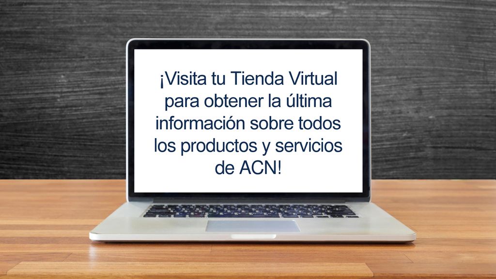 ¡Visita tu Tienda Virtual para obtener la última información sobre todos los productos y servicios de ACN!