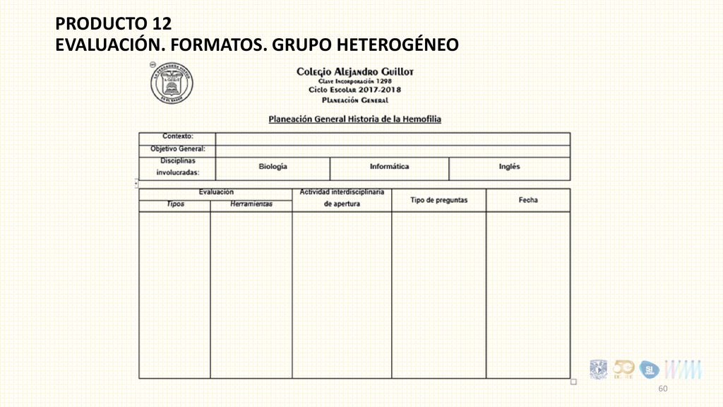 PRODUCTO 12 Evaluación. Formatos. Grupo heterogéneo