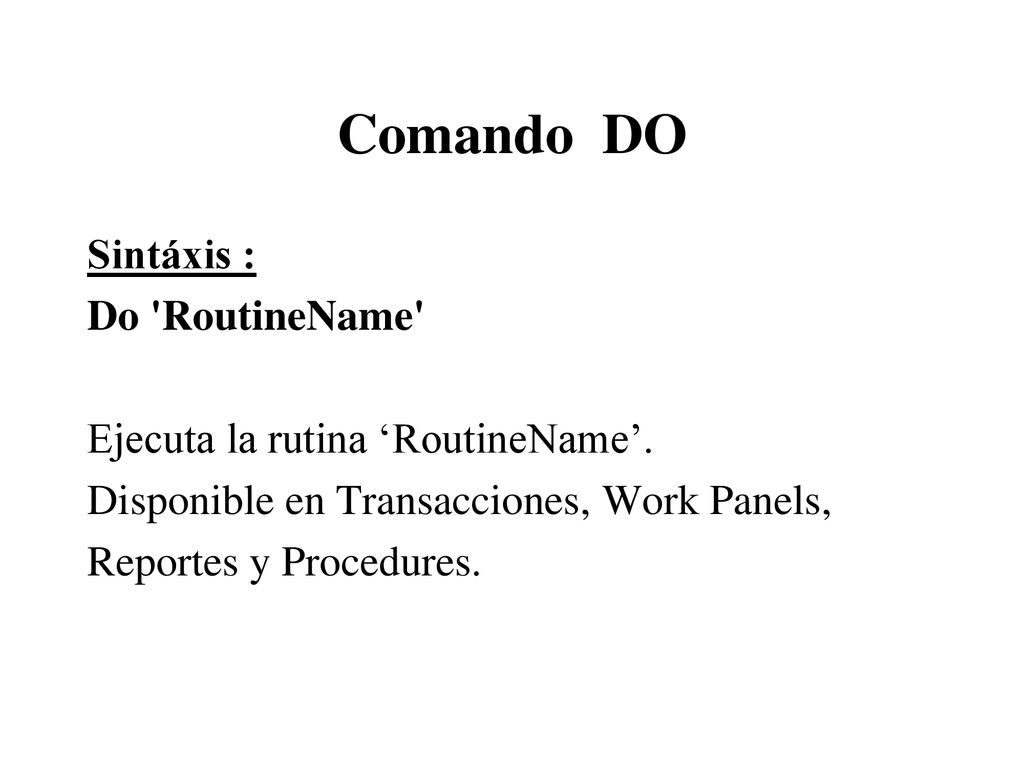 Comando DO Sintáxis : Do RoutineName