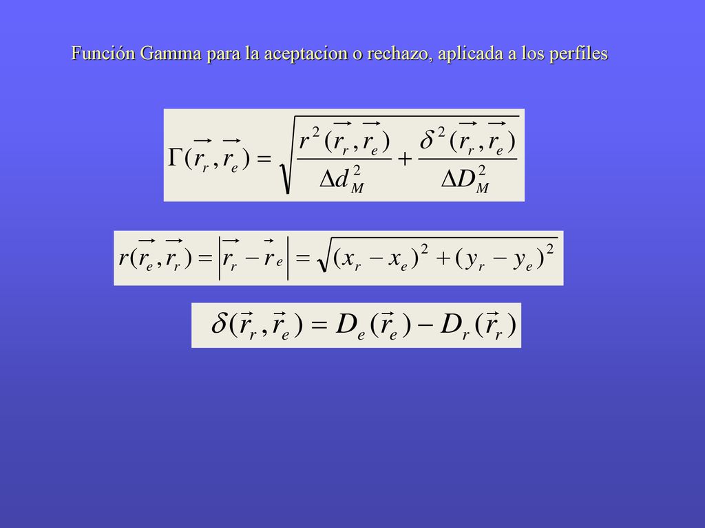 Función Gamma para la aceptacion o rechazo, aplicada a los perfiles