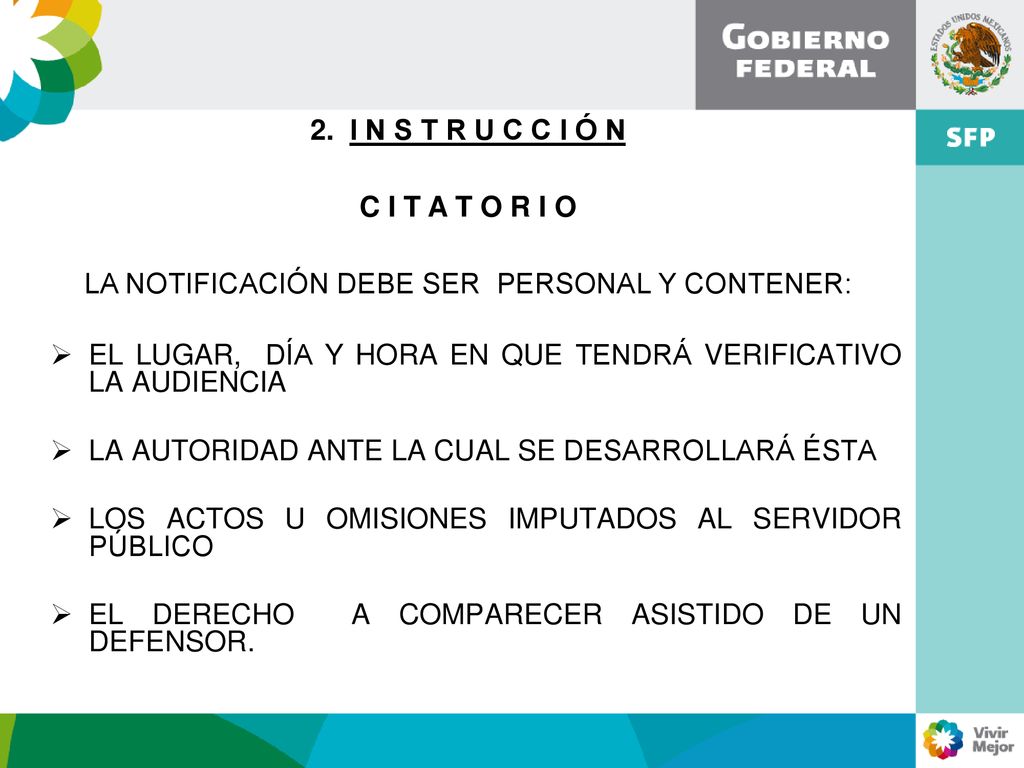 2. I N S T R U C C I Ó N C I T A T O R I O LA NOTIFICACIÓN DEBE SER PERSONAL Y CONTENER: