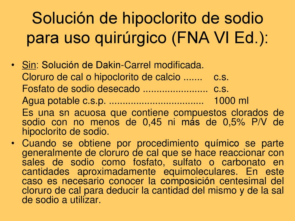 Solución de hipoclorito de sodio para uso quirúrgico (FNA VI Ed.):