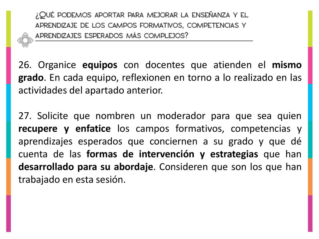 26. Organice equipos con docentes que atienden el mismo grado